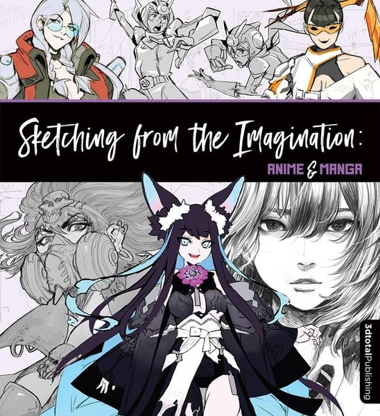 Produktbild: Sketching from the Imagination: Anime & Manga