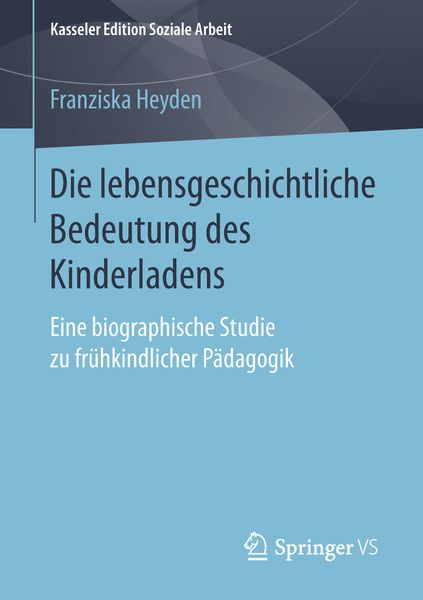 Produktbild: Die lebensgeschichtliche Bedeutung des Kinderladens