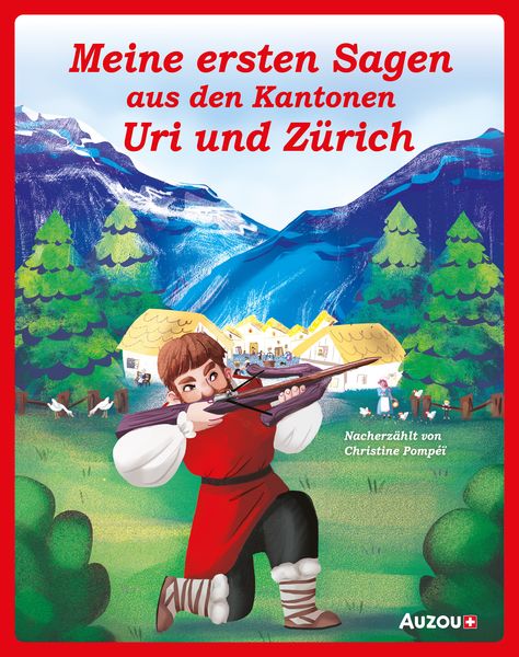 Produktbild: Meine ersten Sagen aus den Kantonen Uri und Z&uuml;rich