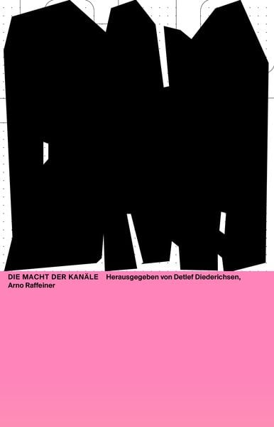 Die Macht der Kanäle -