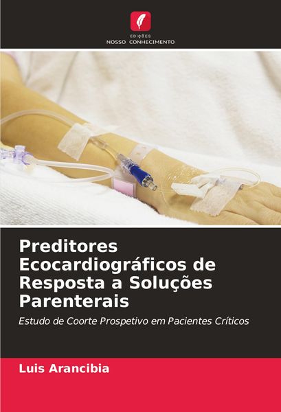 Produktbild: Preditores Ecocardiogr&aacute;ficos de Resposta a Solu&ccedil;&otilde;es Parenterais