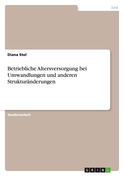 Produktbild: Betriebliche Altersversorgung bei Umwandlungen und anderen Struktur&auml;nderungen