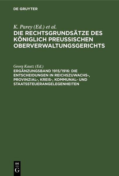 Produktbild: Die Entscheidungen in Reichszuwachs-, Provinzial-, Kreis-, Kommunal- und Staatssteuerangelegenheiten