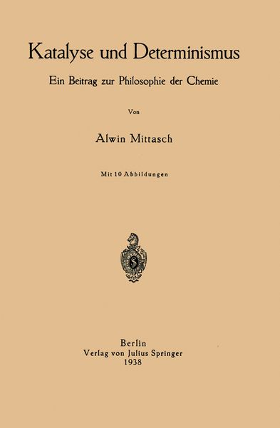 Katalyse und Determinismus, Taschenbuch von NA Mittasch, Springer Berlin, 9783642901164