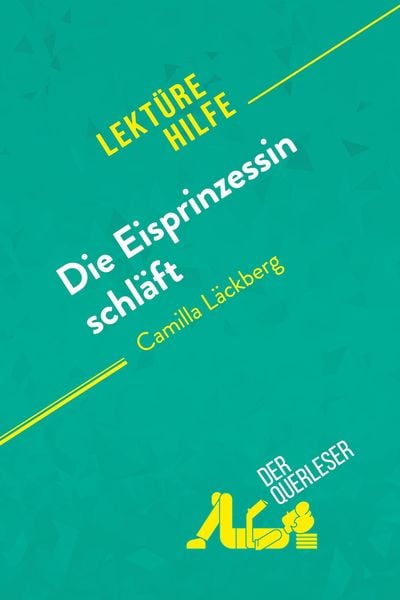 Produktbild: Die Eisprinzessin schl&auml;ft von Camilla L&auml;ckberg (Lekt&uuml;rehilfe)