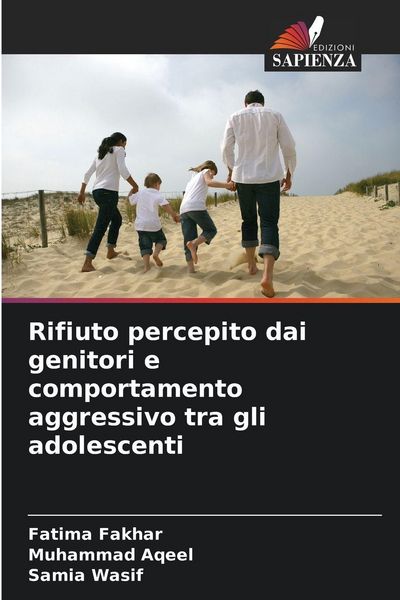Produktbild: Rifiuto percepito dai genitori e comportamento aggressivo tra gli adolescenti