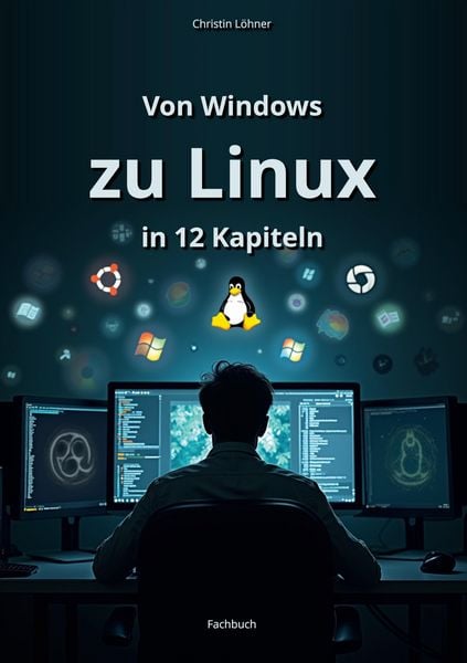 Produktbild: Von Windows zu Linux in 12 Kapiteln
