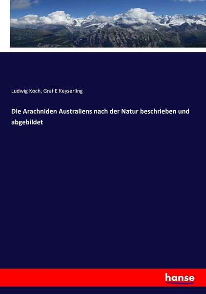 Produktbild: Die Arachniden Australiens nach der Natur beschrieben und abgebildet