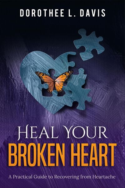 Produktbild: Heal Your Broken Heart: A Practical Guide to Recovering from Heartache (Relationship Healing, #1)