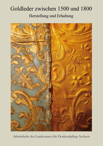 Sax Goldleder zwischen 1500 und 1800. Herstellung und Erhaltung