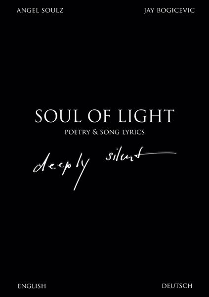 Soul Of Light Poetry & Song Lyrics, Taschenbuch von Jay Bogicevic , Angel Soulz, BoD – Books on Demand, 9783756869909