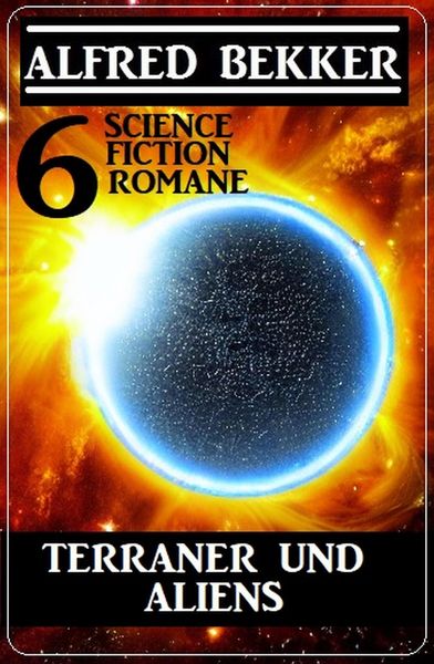 Produktbild: Terraner und Aliens: 6 Science Fiction Romane