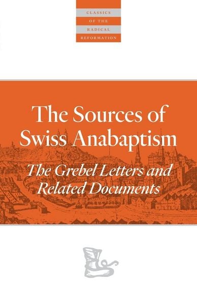 Produktbild: The Sources of Swiss Anabaptism