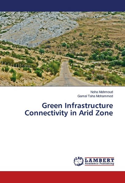 Produktbild: Mahmoud, N: Green Infrastructure Connectivity in Arid Zone
