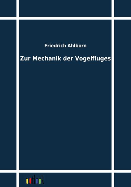Produktbild: Zur Mechanik der Vogelfluges