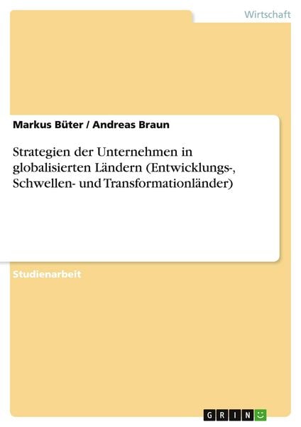 Produktbild: Strategien der Unternehmen in globalisierten L&auml;ndern (Entwicklungs-, Schwellen- und Transformationl&auml;nder)