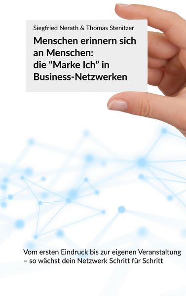 Produktbild: Menschen erinnern sich an Menschen: die "Marke Ich" in Business-Netzwerken