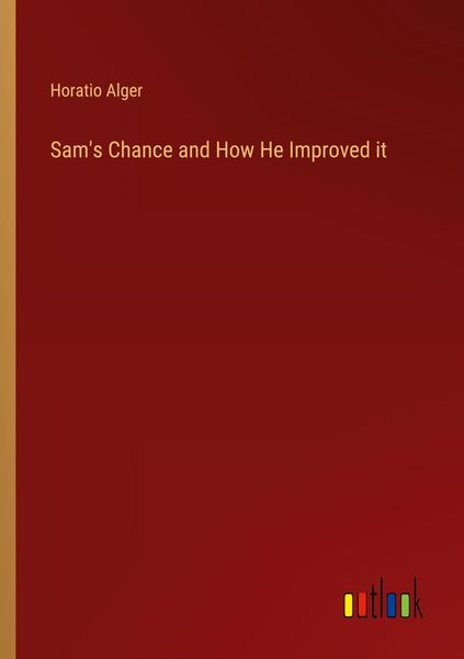 Produktbild: Sam's Chance and How He Improved it