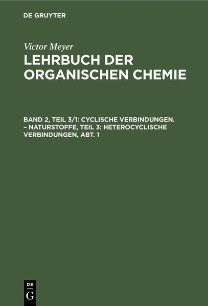 Produktbild: Cyclische Verbindungen. - Naturstoffe, Teil 3: Heterocyclische Verbindungen, Abt. 1