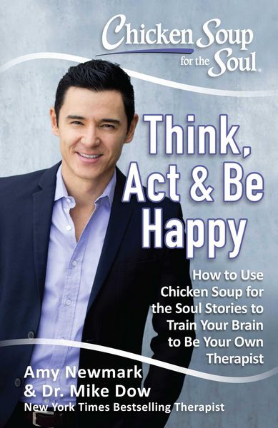 Produktbild: Chicken Soup for the Soul: Think, ACT & Be Happy