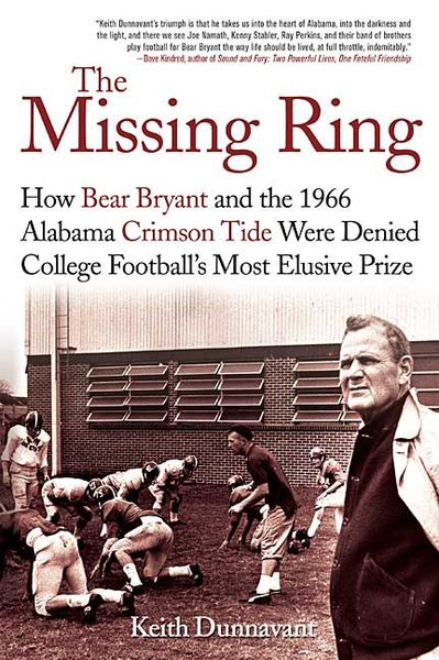 Produktbild: The Missing Ring: How Bear Bryant and the 1966 Alabama Crimson Tide Were Denied College Football's Most Elusive Prize