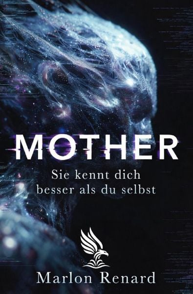 Mother, Taschenbuch von Marlon Renard, Epubli, 9783565446124