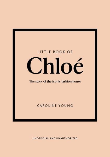 Little Book of Chloé, Gebundene Ausgabe von Caroline Young, Headline, 978-1-80279-762-6