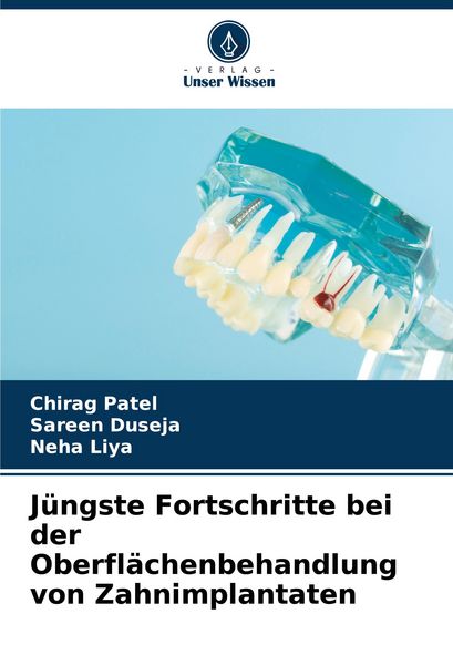 Produktbild: J&uuml;ngste Fortschritte bei der Oberfl&auml;chenbehandlung von Zahnimplantaten