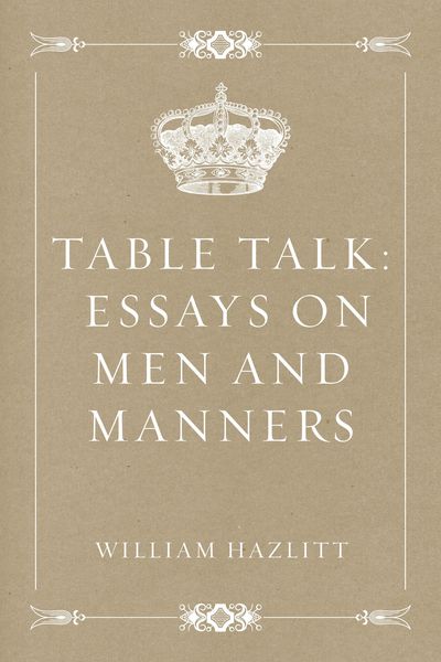 Produktbild: Table Talk: Essays on Men and Manners