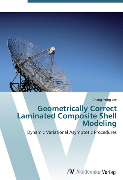 Produktbild: Geometrically Correct Laminated Composite Shell Modeling