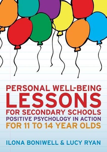 Produktbild: Personal Well-Being Lessons for Secondary Schools: Positive psychology in action for 11 to 14 year olds