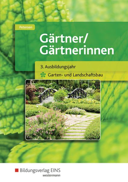 Gärtner / Gärtnerinnen SB 3. Jahr Garten-/Landschaftsbau