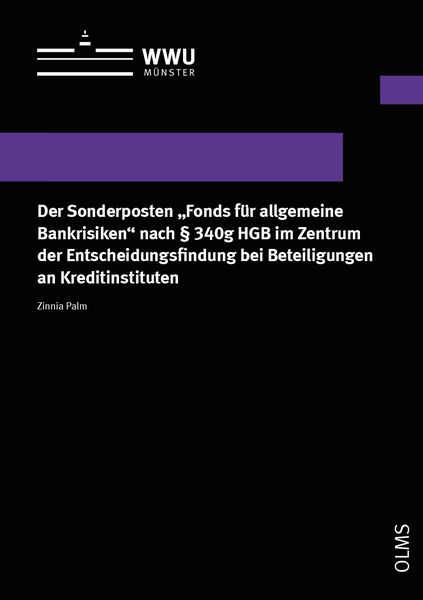 Produktbild: Der Sonderposten &bdquo;Fonds f&uuml;r allgemeine Bankrisiken&ldquo; nach &sect; 340g HGB im Zentrum der Entscheidungsfindung bei Beteiligungen an Kreditinstituten