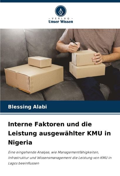 Produktbild: Interne Faktoren und die Leistung ausgew&auml;hlter KMU in Nigeria