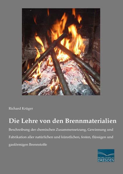 Die Lehre von den Brennmaterialien, Taschenbuch von Richard Krüger, Fachbuchverlag Dresden, 9783956926600