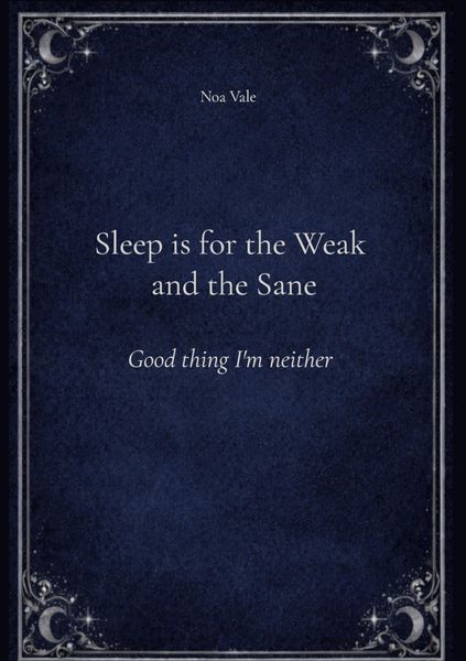 Produktbild: Sleep is for the Weak and the Sane