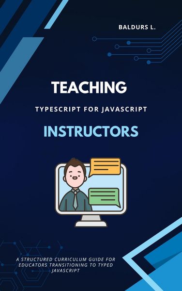 Produktbild: TypeScript for JavaScript Instructors: A Comprehensive Curriculum Guide