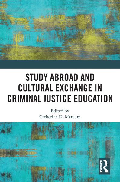 Produktbild: Study Abroad and Cultural Exchange in Criminal Justice Education