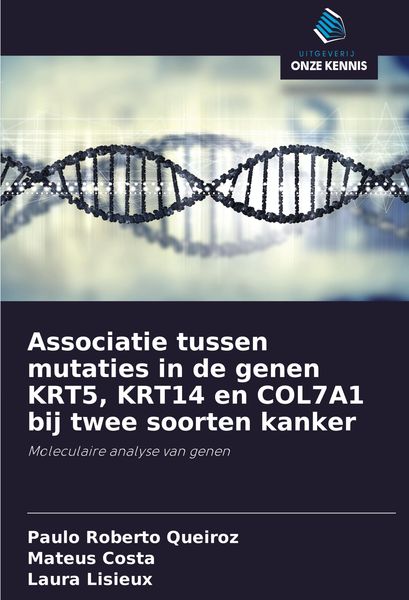 Produktbild: Associatie tussen mutaties in de genen KRT5, KRT14 en COL7A1 bij twee soorten kanker