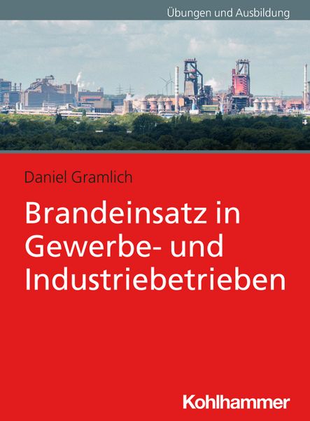 Produktbild: Brandeinsatz in Gewerbe- und Industriebetrieben
