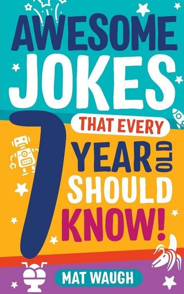 Produktbild: Awesome Jokes That Every 7 Year Old Should Know!