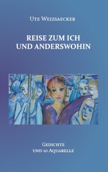 Reise zum Ich und anderswohin, Taschenbuch von Ute Weizsaecker, Rediroma-Verlag, 9783868703733