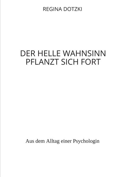 Produktbild: Der helle Wahnsinn pflanzt sich fort