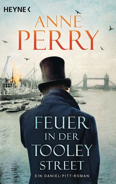 Feuer in der Tooley Street, Taschenbuch von Anne Perry, Heyne, 978-3-453-42499-9