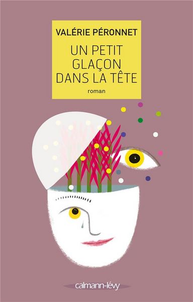 Produktbild: Un petit gla&ccedil;on dans la t&ecirc;te