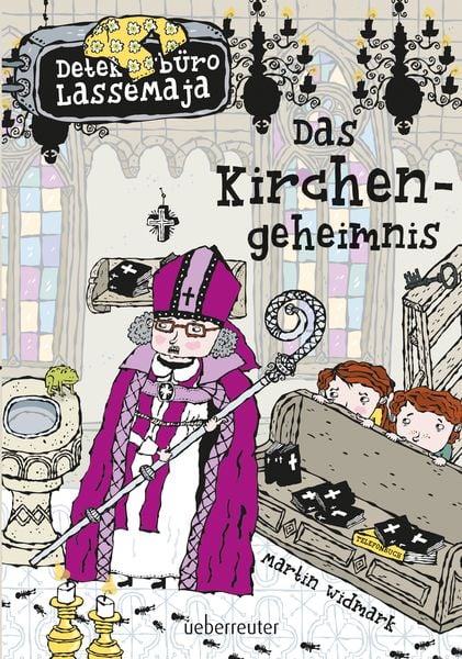 Detektivbüro LasseMaja - Das Kirchengeheimnis (Detektivbüro LasseMaja, Bd. 18), Gebundene Ausgabe von Martin Widmark, Ueberreuter Verlag, Kinder- und