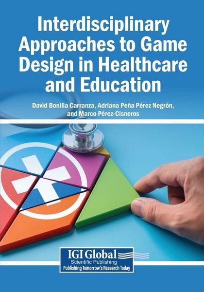 Produktbild: Interdisciplinary Approaches to Game Design in Healthcare and Education