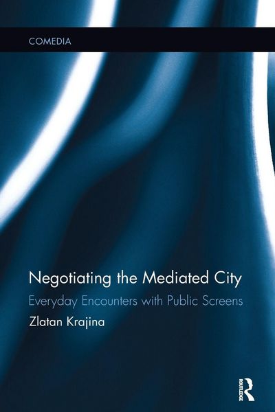 Produktbild: Negotiating the Mediated City