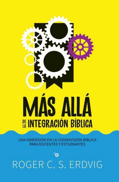 Produktbild: M&aacute;s All&aacute; de la Integraci&oacute;n B&iacute;blica
