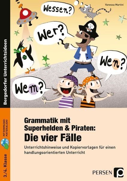 Grammatik mit Superhelden & Piraten: Die 4 Fälle